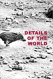 Sophie Ristelhueber: Details of the World