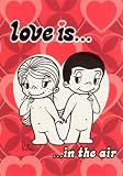 Love is...a Wild Ride!