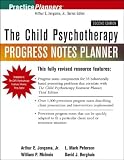 The Child Psychotherapy Progress Notes Planner (PracticePlanners)