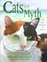 Cats of Myth: Tales From Around the World