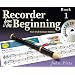 Recorder from the Beginning: Pupil's Book Bk. 1