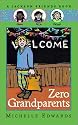 Zero Grandparents: A Jackson Friends Book