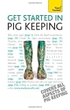 Get Started In Pig Keeping: Teach Yourself