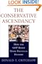 The Conservative Ascendancy: How the GOP Right Made Political History