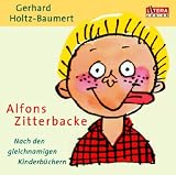 Alfons Zitterbacke. CD - Gerhard Holtz-Baumert