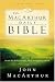 The MacArthur Daily Bible: Read the Bible in One Year, with Notes from John MacArthur