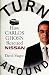 Turnaround: How Carlos Ghosn Rescued Nissan