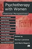 Psychotherapy with women : feminist perspectives