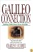 The Galileo Connection: Resolving Conflicts Between Science and the Bible