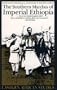Southern Marches Of Imperial Ethiopia: Essays In History & Social Anthropology (Eastern African Studies)