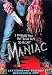 Maniac