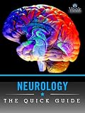 Neurology: The Quick Guide
