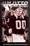 Jim Otto: The PAIN OF GLORY