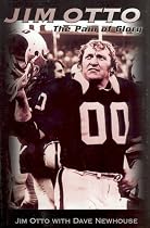Jim Otto: The PAIN OF GLORY