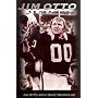 Jim Otto: The PAIN OF GLORY