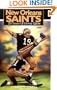 The New Orleans Saints: 25 Yearsof Heroic Effort, Book 1