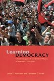 Learning Democracy: Citizen Engagement and Electoral Choice in Nicaragua, 1990-2001