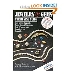 Jewelry & Gems, the Buying Guide: How to Buy Diamonds, Colored Gemstones, Pearls, Gold & Jewelry with Confidence and Knowledge (Jewelry & Gems: The Buying Guide)