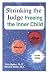 Search : Shrinking the Judge : Freeing the Inner Child