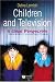 Children and Television: A Global Perspective