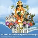 le Secret Des Danses Et Rythmes Du Pacifique