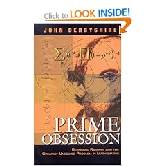 Prime Obsession: Bernhard Riemann & the Greatest Unsolved Problem