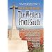 Major and Mrs. Holt's Concise Guide to the Western Front - South: The First Battle of the Marne, the Aisne 1914, Verdun, the Somme 1916 (Major & Mrs Holt's Battlefield Guides)
