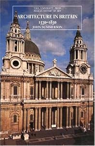 Image of Architecture in Britain: 1530-1830 (The Yale University Press Pelican History of Art)