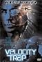 Velocity Trap