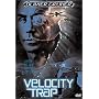 Velocity Trap