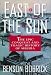East of the Sun: The Epic Conquest and Tragic History of Siberia