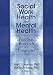 Books : Social Work Health and Mental Health: Practice, Research, and Programs