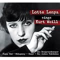 Lotte Lenya Sings Kurt Weill