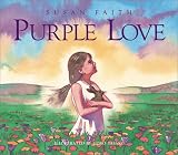 Purple Love,
Susan Faith