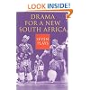Drama for a New South Africa: Seven Plays (Drama & Performance Studies)