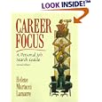 Career Focus: A Personal Job Search Guide (2nd Edition)