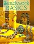 Beadwork Basics (Beadwork Books)