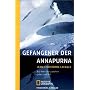 Gefangener der Annapurna. Auf dem Grat zwischen Leben und Tod