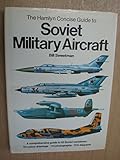 The Hamlyn concise guide to Soviet military aircraft