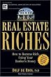 Real Estate Riches: How to Become Rich Using Your Banker's Money