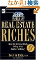 Real Estate Riches: How to Become Rich Using Your Banker's Money