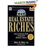 Real Estate Riches: How to Become Rich Using Your Banker's Money (Real Estate Riches: How to Become Rich Using Your Banker's Money)