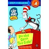 The Cat in the Hat: Do Not Open This Crate! (Step into Reading, Step 4) ~ Dr. Seuss