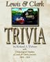 Lewis & Clark Trivia