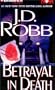 Betrayal in Death (In Death Series)
