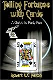Telling Fortunes With Cards: A Guide to Party Fun