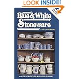 Collecting Blue and White Stoneware by Kathryn McNerney