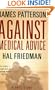 Against Medical Advice: One Family's Struggle with an Agonizing Medical Mystery