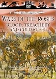 Wars Of The Roses - Blood, Treachery And Cold Steel [1994] [DVD]