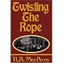Twisting the Rope